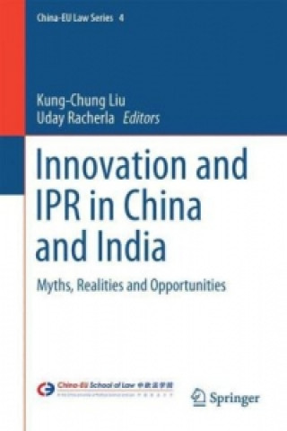 Kniha Innovation and IPRs in China and India Kung-Chung Liu