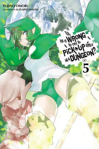 Carte Is It Wrong to Try to Pick Up Girls in a Dungeon?, Vol. 5 (light novel) Fujino Omori