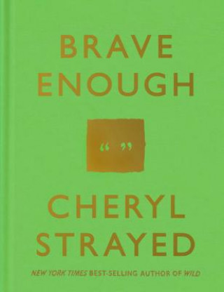 Книга Brave Enough Cheryl Strayed