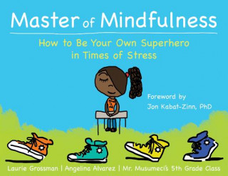 Book Master of Mindfulness Laurie Grossman