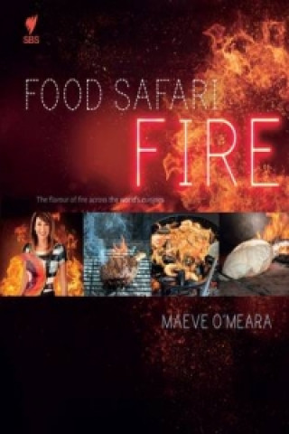Kniha Food Safari Fire Maeve O'Meara