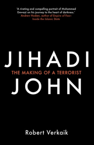 Knjiga Jihadi John Robert Verkaik