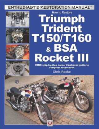 Könyv How to Restore Triumph Trident T150/T160 & Bsa Rocket III Chris Rooke
