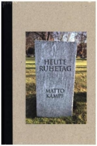 Kniha Heute Ruhetag Matto Kämpf