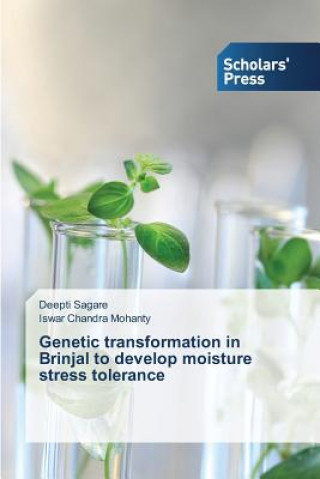 Carte Genetic transformation in Brinjal to develop moisture stress tolerance Sagare Deepti