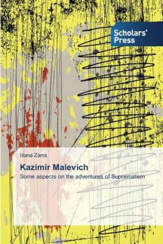 Könyv Kazimir Malevich Zarra Iliana