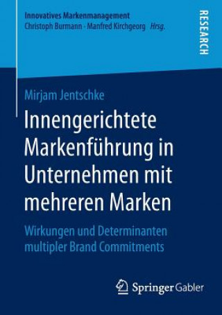 Knjiga Innengerichtete Markenfuhrung in Unternehmen mit mehreren Marken Mirjam Jentschke