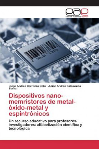 Книга Dispositivos nano-memristores de metal-oxido-metal y espintronicos Carranza Celis Diego Andres