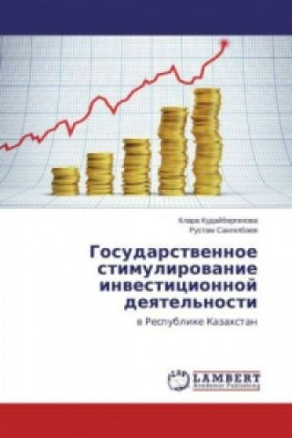Książka Gosudarstvennoe stimulirovanie investicionnoj deyatel'nosti Klara Kudajbergenova