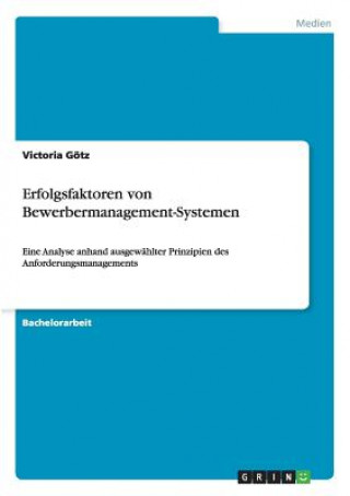 Kniha Erfolgsfaktoren von Bewerbermanagement-Systemen Victoria Götz