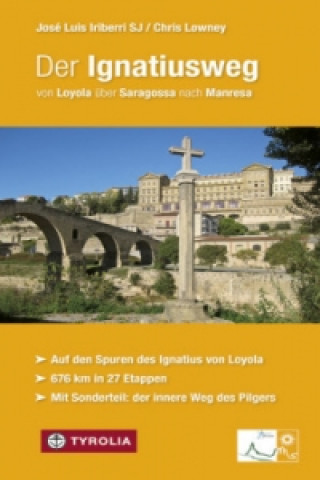 Buch Der Ignatiusweg José Luis Iriberri SJ