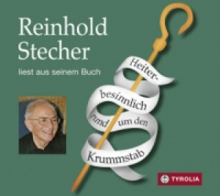Audio Heiter-besinnlich rund um den Krummstab, 1 Audio-CD Reinhold Stecher