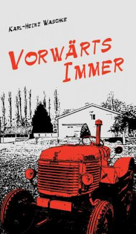 Carte Vorwarts Immer Karl-Heinz Waschke