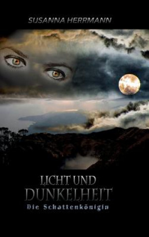 Kniha Licht und Dunkelheit Susanna Herrmann