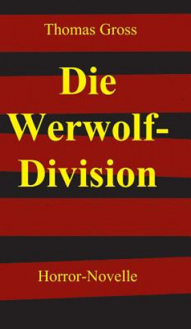 Kniha Werwolf-Division Thomas Gross