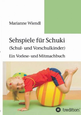 Kniha Sehspiele fur Schuki (Schul- und Vorschulkinder) Marianne Wiendl