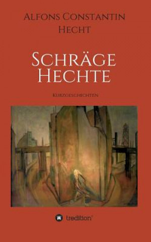 Kniha Schrage Hechte Alfons Constantin Hecht