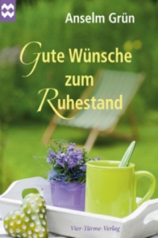 Buch Gute Wünsche zum Ruhestand Anselm Grün