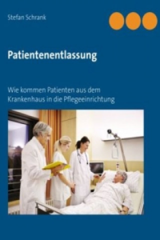 Kniha Patientenentlassung Stefan Schrank