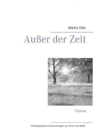 Kniha Außer der Zeit Martin Eller