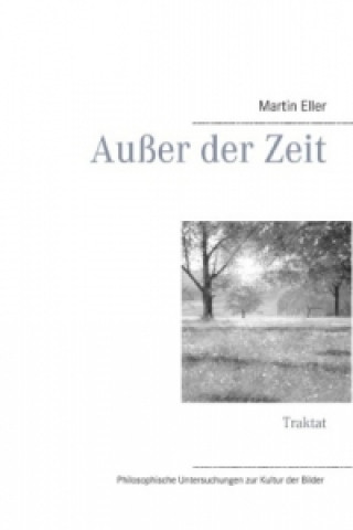 Libro Außer der Zeit Martin Eller