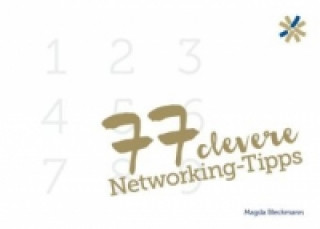 Kniha 77 clevere Networking-Tipps Magda Bleckmann
