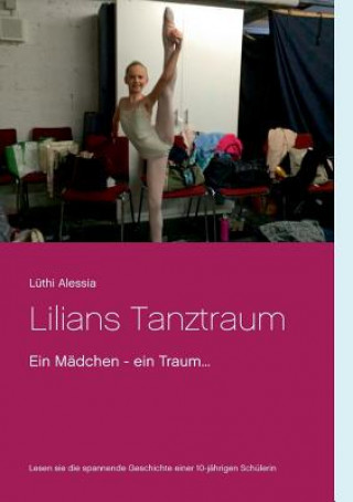 Könyv Lilians Tanztraum Luthi Alessia