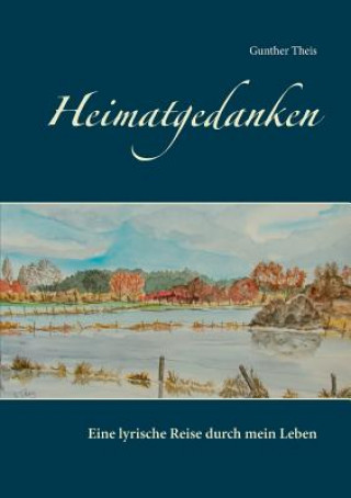 Livre Heimatgedanken Gunther Theis