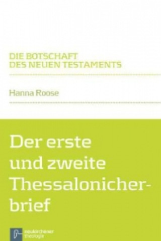 Könyv Der erste und zweite Thessalonicherbrief Hanna Roose