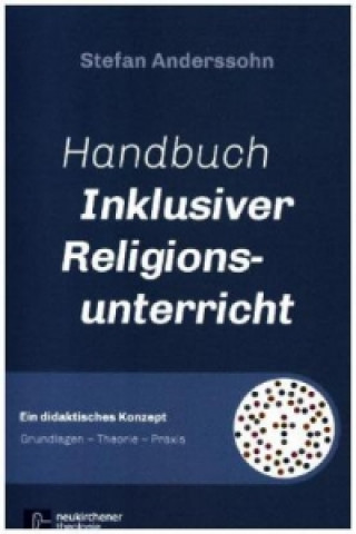 Kniha Handbuch Inklusiver Religionsunterricht Stefan Anderssohn