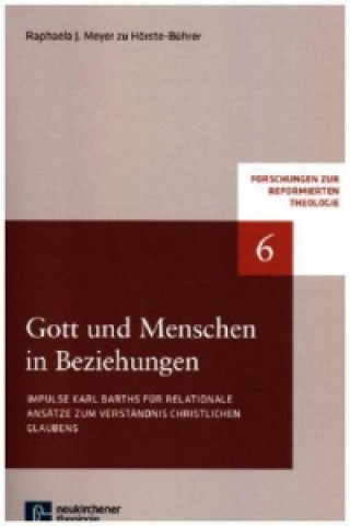 Carte Forschungen zur Reformierten Theologie Raphaela J. Meyer zu Hörste-Bührer