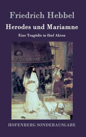 Kniha Herodes und Mariamne Friedrich Hebbel