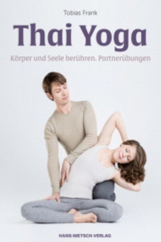Kniha Thai Yoga Tobias Frank