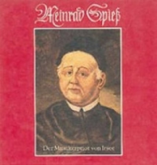 Kniha Meinrad Spiess 1683-1761 Alfred Goldmann