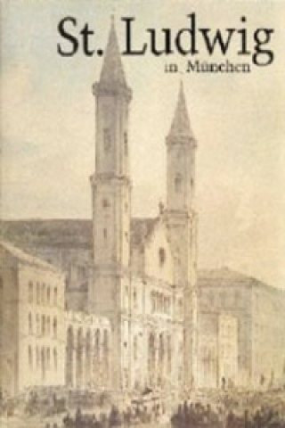 Kniha St. Ludwig in München. 150 Jahre Pfarrei 1844-1994 Helmut Hempfer