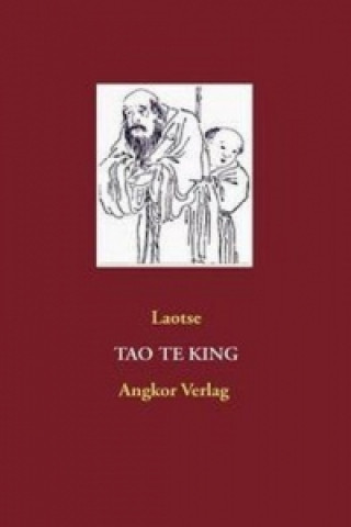 Kniha Tao Te King Laotse Laozi