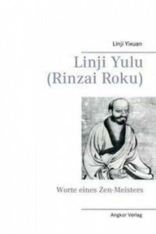 Kniha Linji yulu (Rinzai Roku) Linji Yixuan