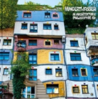 Книга Hundertwasser Architektur & Philosophie - Hundertwasserhaus Friedensreich Hundertwasser