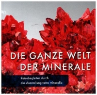 Książka Die ganze Welt der Minerale Anna Dziwetzki