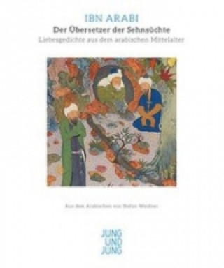 Buch Der Übersetzer der Sehnsüchte Ibn Arabi