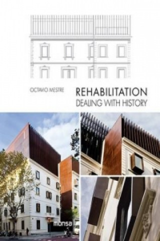 Buch Rehabilitation: Dealing With History Octavio Mestre