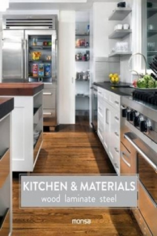 Knjiga Kitchen and Materials: Wood, Laminate and Steel Eva Minguet