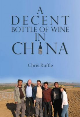 Książka Decent Bottle of Wine in China Chris Ruffle