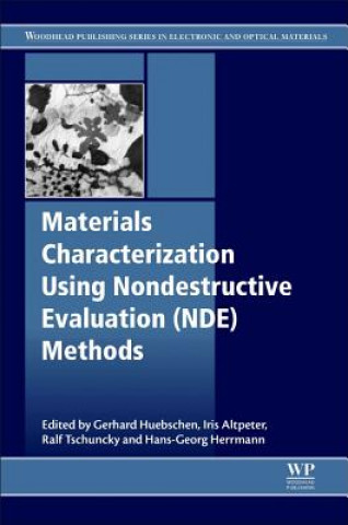 Kniha Materials Characterization Using Nondestructive Evaluation (NDE) Methods Gerhard Huebschen