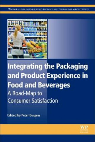 Libro Integrating the Packaging and Product Experience in Food and Beverages Peter Burgess