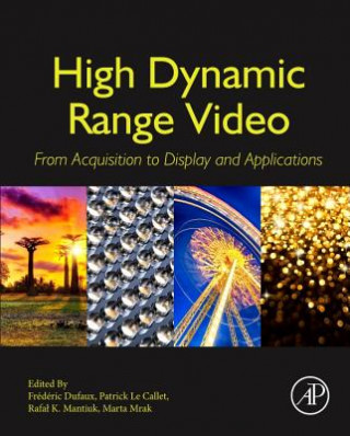 Kniha High Dynamic Range Video Fr?d?ric Dufaux