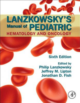 Könyv Lanzkowsky's Manual of Pediatric Hematology and Oncology Philip Lanzkowsky