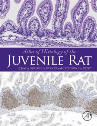 Carte Atlas of Histology of the Juvenile Rat George Parker