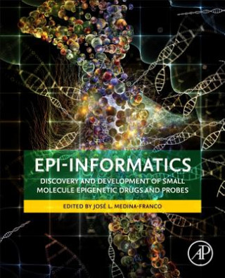 Könyv Epi-Informatics Jose Medina-Franco
