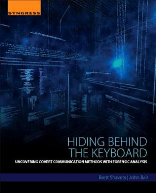 Könyv Hiding Behind the Keyboard Brett Shavers